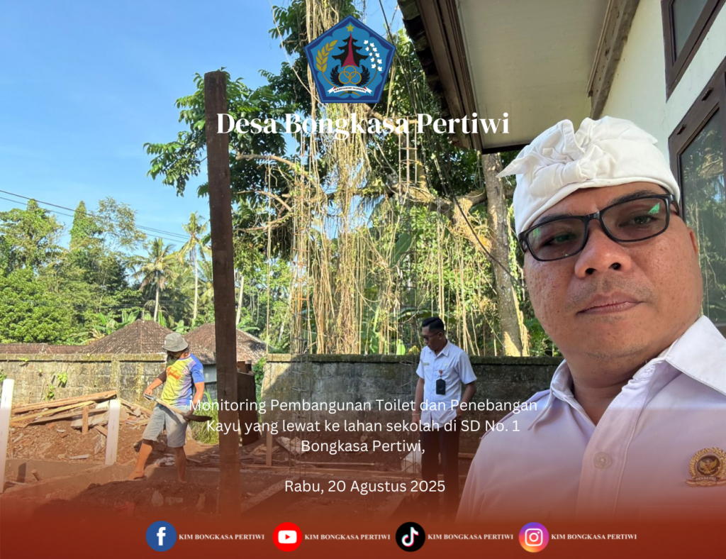 Monitoring Pembangunan Toilet SD N 1 Bongkasa Pertiwi